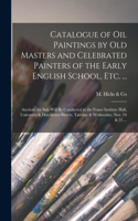 Catalogue of Oil Paintings by Old Masters and Celebrated Painters of the Early English School, Etc. ... [microform]: Auction: the Sale Will Be Conducted in the Fraser Institute Hall, University & Dorchester Streets, Tuesday & Wednesday, Nov. 24 & 25 ...
