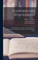 Schwäbisches Wörterbuch