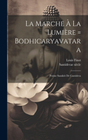 Marche À La Lumière = Bodhicaryavatara