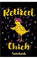 Retired Chick Notebook: Funny Lined and Empty Personal Goal List for Women with Retirement Announcement like Coworker, Teacher, Mother, Sister - Diary & To Do List for Expe