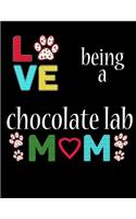 Love Being a Chocolate Lab Mom: 2020 Labrador Retriever Planner for Organizing Your Life