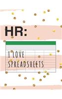 HR I Love Spreadsheets: Planner for Human Resources 2020-2021, Weekly and Monthly Planner (January 2019 through December 2020)