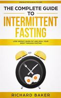 The Complete Guide To Intermittent Fasting