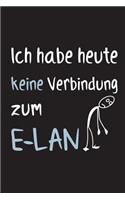 Ich habe heute keine Verbindung zum E-Lan