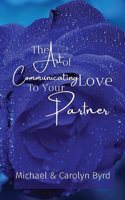 Art of Communicating Love To Your Partner