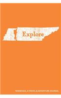 Explore Tennessee a Travel & Adventure Journal