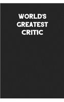 World's Greatest Critic: Blank Lined Career Notebook Journal