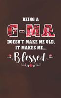 Being a G-Ma Doesn't Make Me Old Make Me Blessed