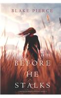 Before He Stalks (A Mackenzie White Mystery-Book 13)