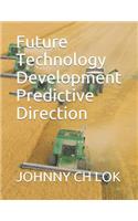 Future Technology Development Predictive Direction