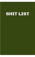 Shit List