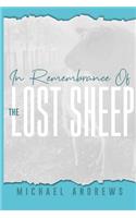 In Remembrance of the Lost Sheep