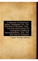 A Manual of American Ideas