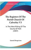 Registers Of The Parish Church Of Calverley V3