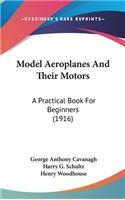 Model Aeroplanes And Their Motors