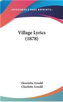 Village Lyrics (1878)