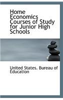 Home Economics Courses of Study for Junior High Schools
