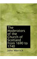 The Moderators of the Church of Scotland from 1690 to 1740