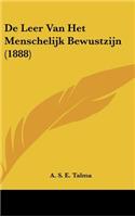 De Leer Van Het Menschelijk Bewustzijn (1888)