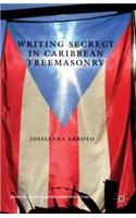 Writing Secrecy in Caribbean Freemasonry