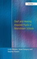 Deaf and Hearing Impaired Pupils in Mainstream Schools