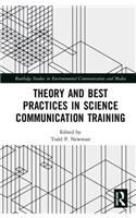Theory and Best Practices in Science Communication Training