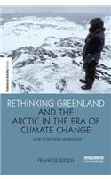 Rethinking Greenland and the Arctic in the Era of Climate Change