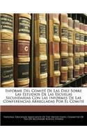 Informe Del Comité De Las Diez Sobre Las Estudios De Las Escuelas Secundarias Con Las Informes De Las Conferencias Arregladas Por El Comité