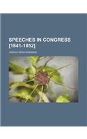 Speeches in Congress [1841-1852]: (English)