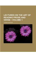 Lectures on the Art of Reading Prose and Verse (Volume 1): (English)