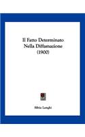 Il Fatto Determinato Nella Diffamazione (1900)