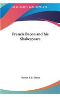 Francis Bacon and His Shakespeare