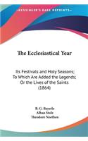 The Ecclesiastical Year