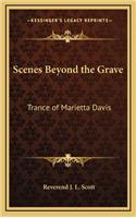 Scenes Beyond the Grave: Trance of Marietta Davis(English)