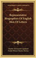 Representative Biographies of English Men of Letters