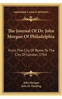 Journal of Dr. John Morgan of Philadelphia