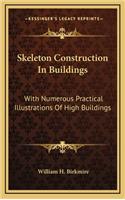 Skeleton Construction in Buildings