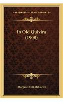 In Old Quivira (1908) in Old Quivira (1908)