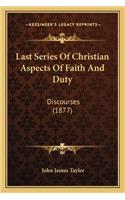 Last Series of Christian Aspects of Faith and Duty