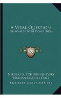 Vital Question