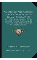 English and Oordoo School Dictionary, in Roman Characters