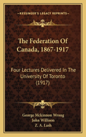 Federation Of Canada, 1867-1917
