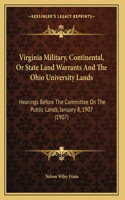 Virginia Military, Continental, Or State Land Warrants And The Ohio University Lands