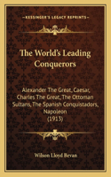 The World's Leading Conquerors