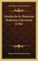 Introductio In Historiam Medicinae Litterariam (1786)