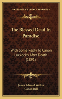 Blessed Dead In Paradise