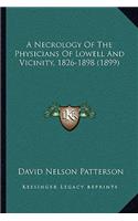 Necrology Of The Physicians Of Lowell And Vicinity, 1826-1898 (1899)