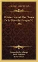 Histoire Generale Des Choses De La Nouvelle- Espagne V2 (1880)