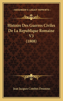 Histoire Des Guerres Civiles De La Republique Romaine V3 (1808)