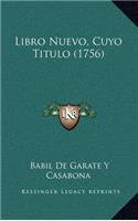 Libro Nuevo, Cuyo Titulo (1756)